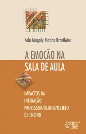 A EMOÇÃO NA SALA DE AULA