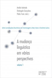A MUDANÇA LINGUISTICA EM VÁRIAS PERPECTIVAS VOLUME 1