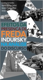 EFEITOS DA PRESENÇA DE FREDA INDURSKY NA ANÁLISE DO DISCURSO