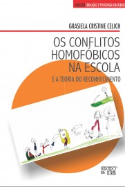 OS CONFLITOS HOMOFÓBICOS NA ESCOLA - E A TEORIA DO RECONHECIMENTO