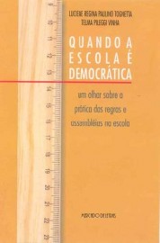 QUANDO A ESCOLA É DEMOCRÁTICA