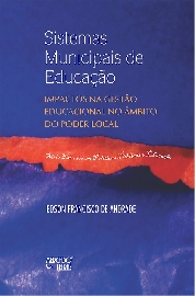 SISTEMAS MUNICIPAIS DE EDUCAÇÃO - IMPACTOS NA GESTÃO EDUCACIONAL NO ÂMBITO DO PODER LOCAL