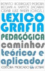 LEXICOGRAFIA PEDAGÓGICA CAMINHOS TEÓRICOS E APLICADOS