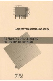 AS PROEZAS DAS CRIANÇAS EM TEXTOS DE OPINIÃO