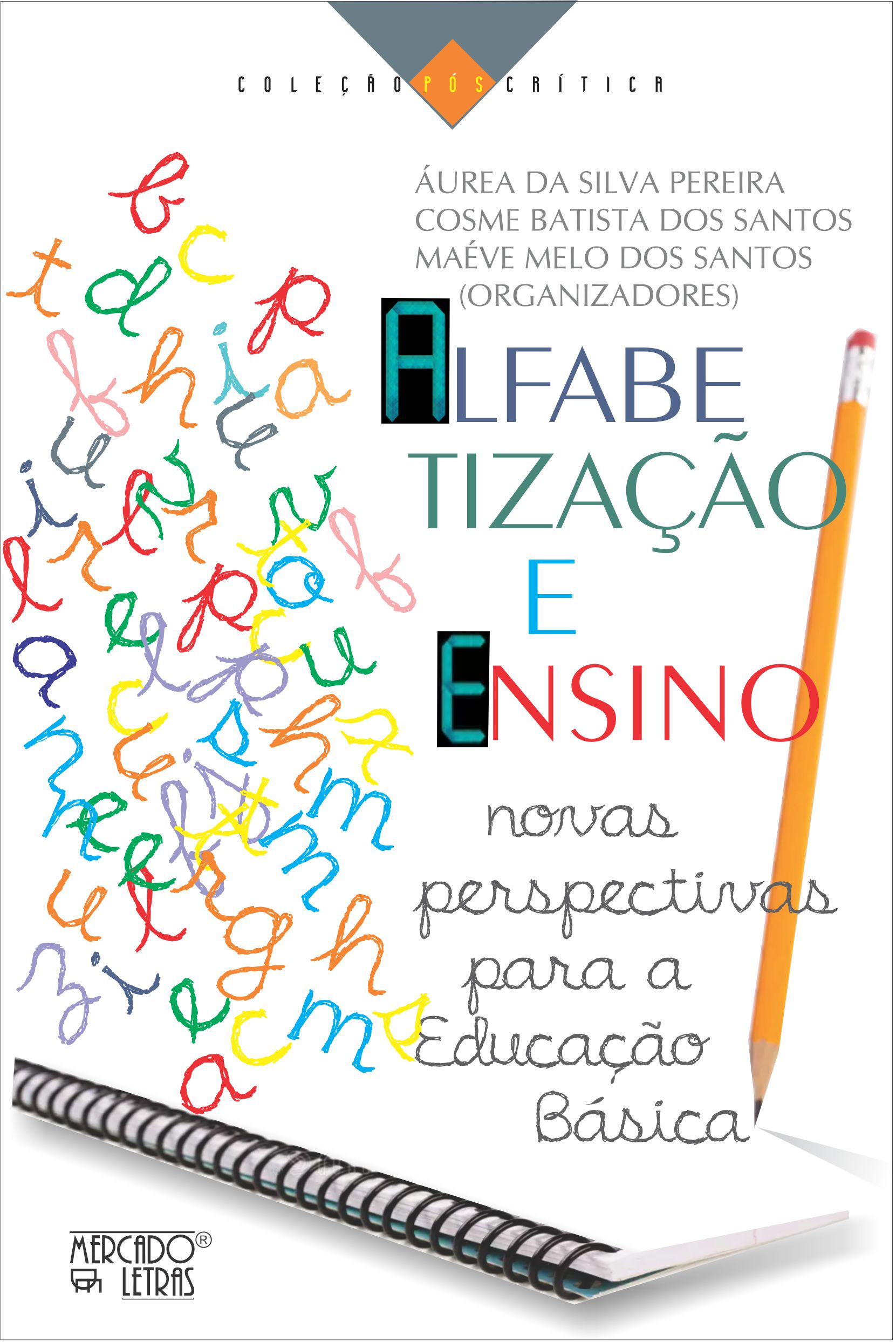 ALFABETIZAÇÃO E ENSINO – NOVAS PERSPECTIVAS PARA A EDUCAÇÃO BÁSICA