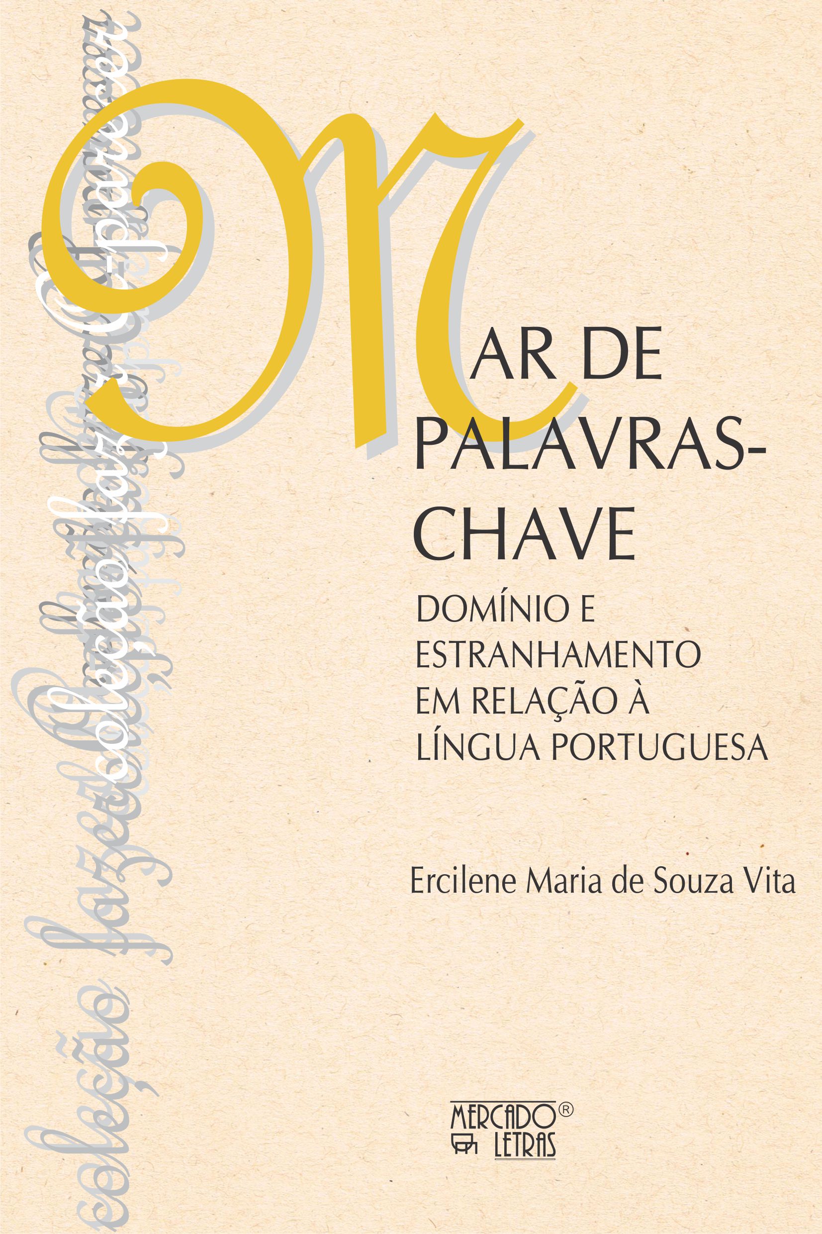 MAR DE PALAVRAS-CHAVES – DOMÍNIO E ESTRANHAMENTO EM RELAÇÃO À LÍNGUA PORTUGUESA