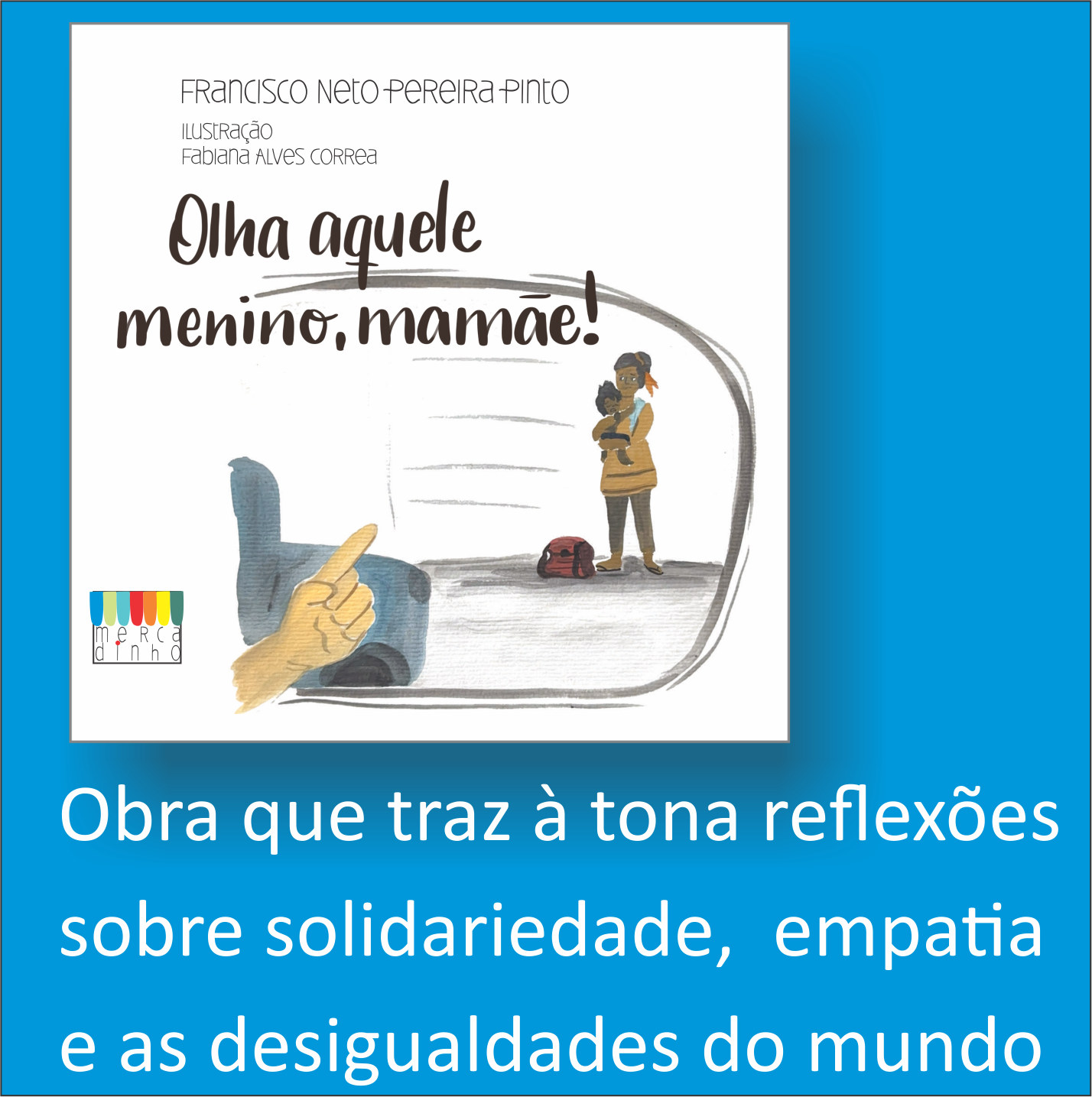 olha aquele menino