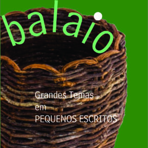 BALAIO – GRANDES TEMAS EM PEQUENOS ESCRITOS