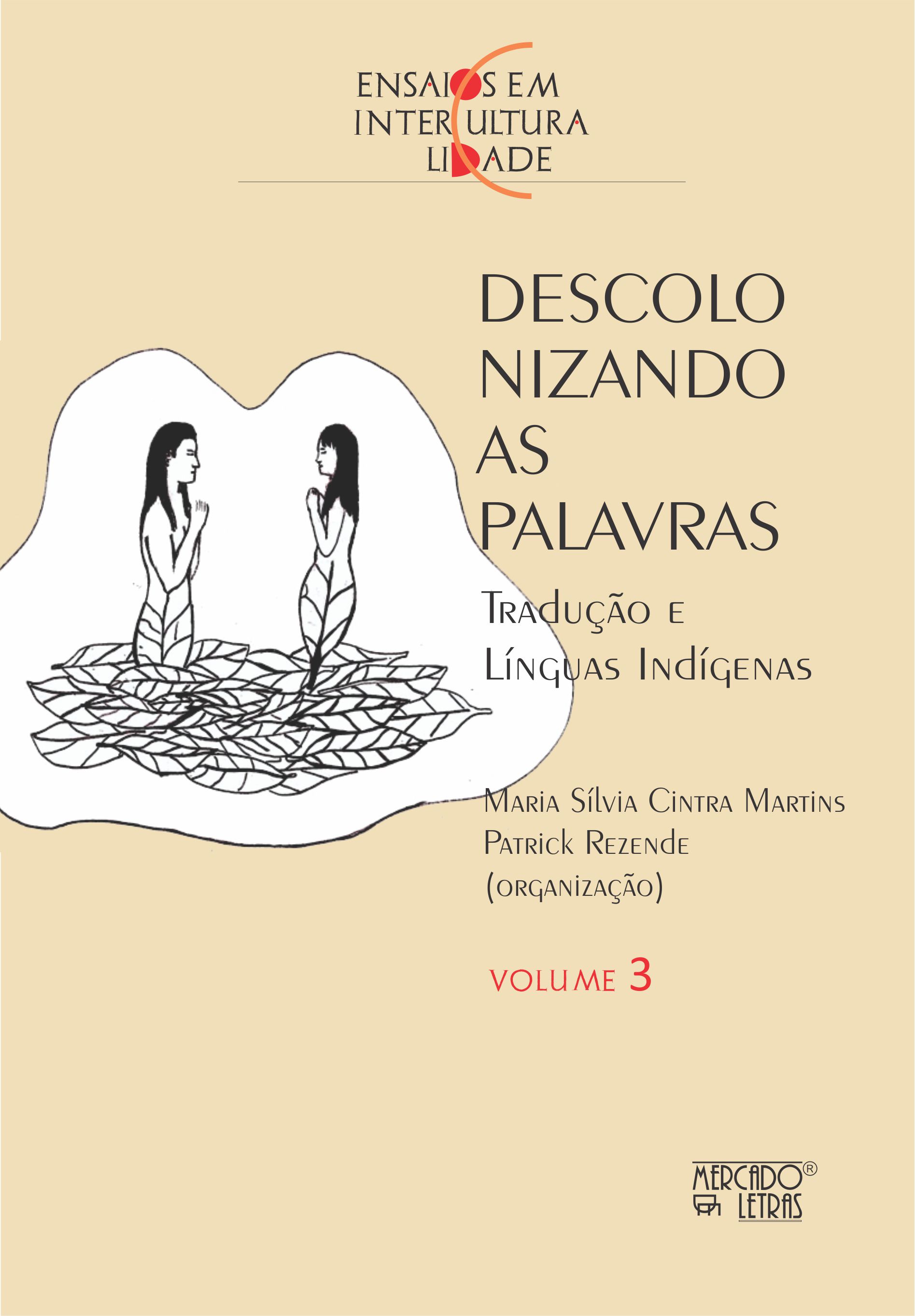 DESCOLONIZANDO AS PALAVRAS – TRADUÇÃO E LÍNGUAS INDÍGENAS