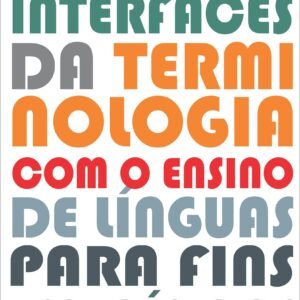 INTERFACES DA TERMINOLOGIA COM O ENSINO DE LÍNGUAS PARA FINS ESPECÍFICOS