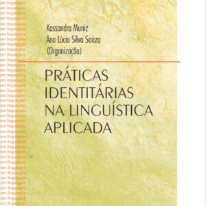 PRÁTICAS IDENTITÁRIAS EM LINGUÍSTICA APLICADA