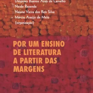 POR UM ENSINO DE LITERATURA A PARTIR DAS MARGENS