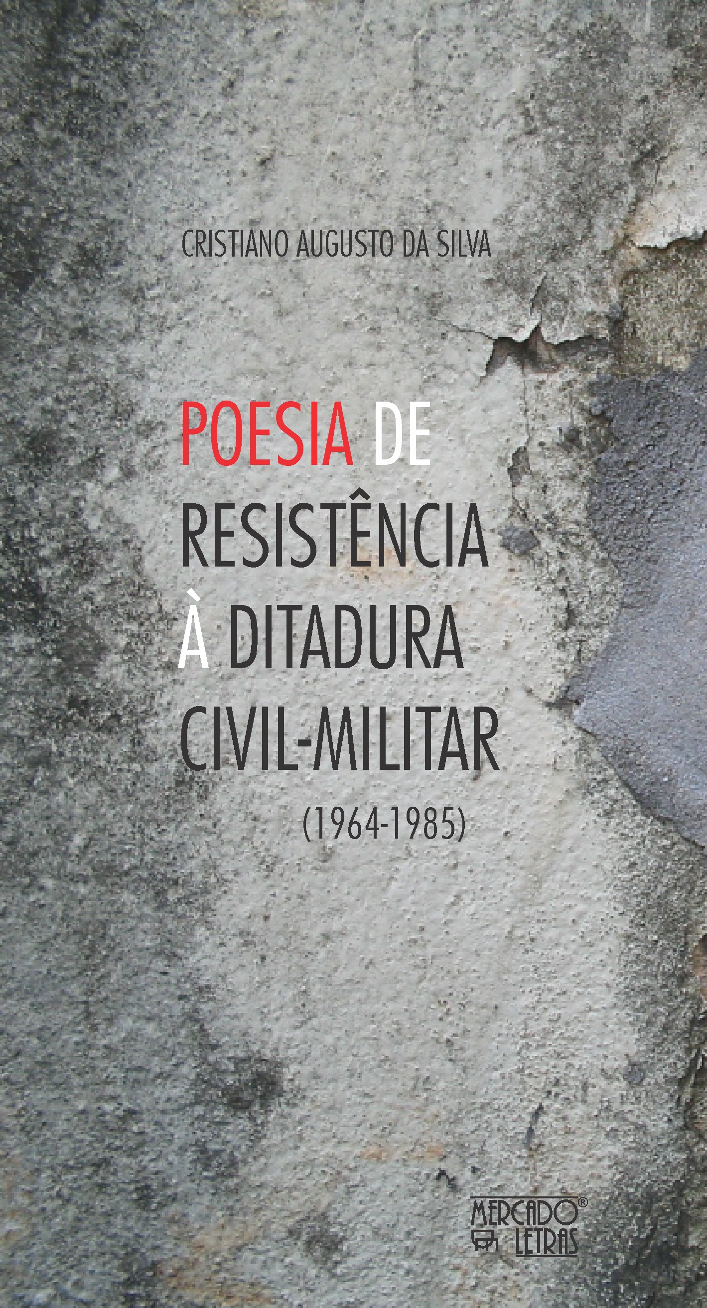 POESIA DE RESISTÊNCIA À DITADURA CIVIL-MILITAR (1964-1985)